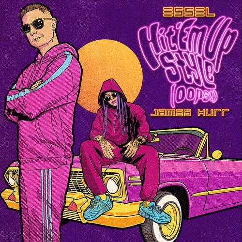 هیت ام آپ استایل (اوپس) (Hit 'Em Up Style (Oops!)) - اسل و جیمز هر (ESSEL & James Hurr)