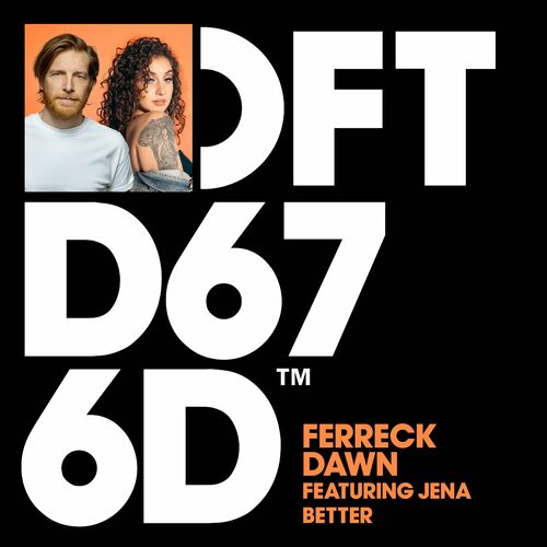 بتر (Better) - فرک داون و جنا (Ferreck Dawn & Jena)