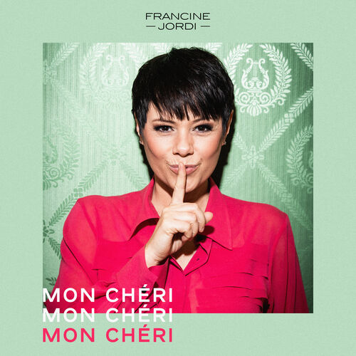 مون شری (Mon Chéri) - فرانسین یوردی (Francine Jordi)