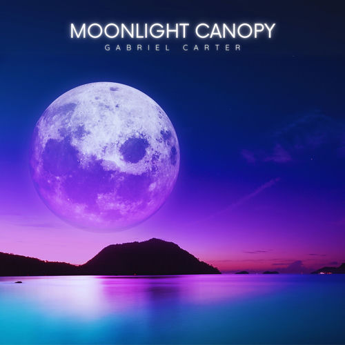 Moonlight Canopy - Gabriel Carter