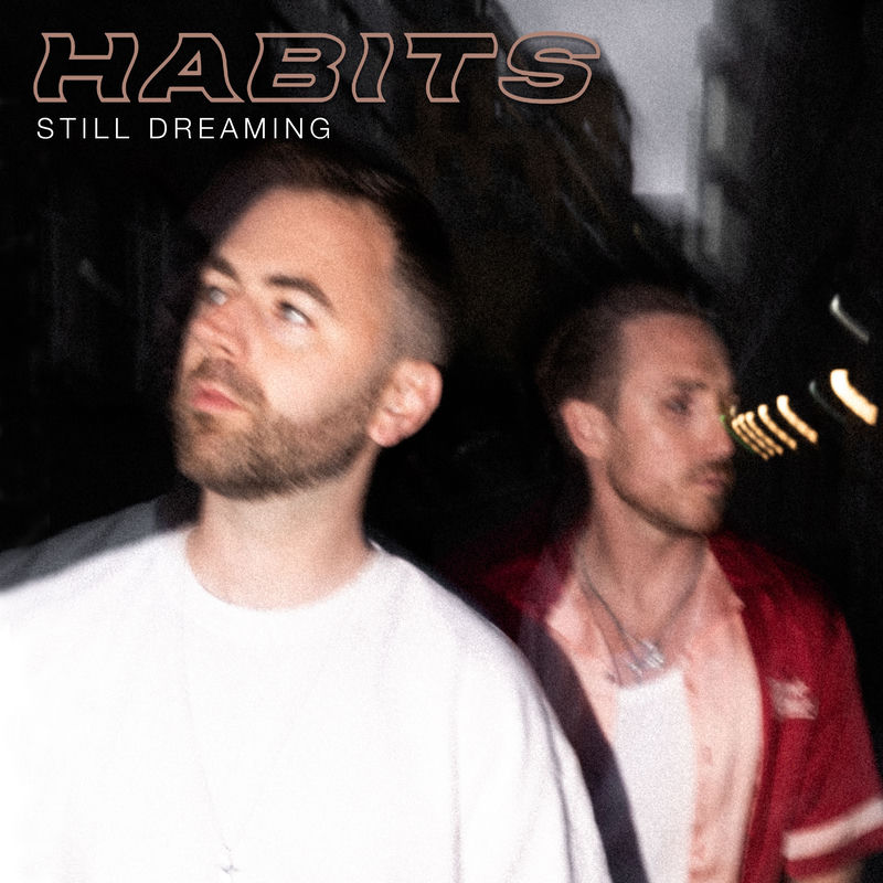 Still Dreaming - Habits