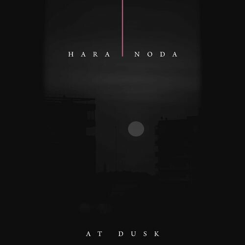 اَت دوسک (At Dusk) - هارا نودا (Hara Noda)