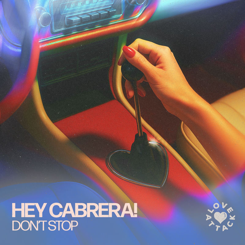 دونت استاپ (Don't Stop) - هی کابررا (Hey Cabrera!)