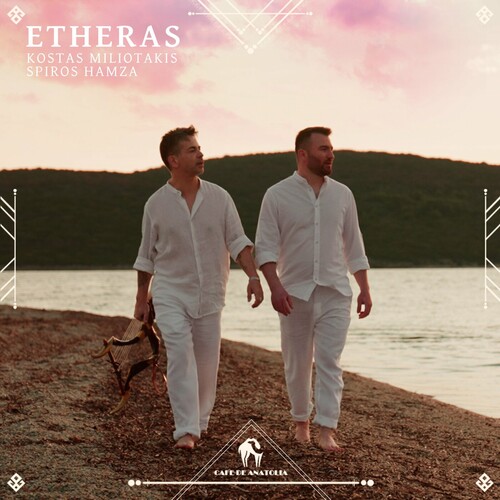 تراس (کستندد میکس) (Etheras (Extended Mix)) - کوستاس میلیوتاکیس و اسپیروس حمزه و کافه دی آناتولیا (Kostas Miliotakis & Spiros Hamza & Cafe De Anatolia)