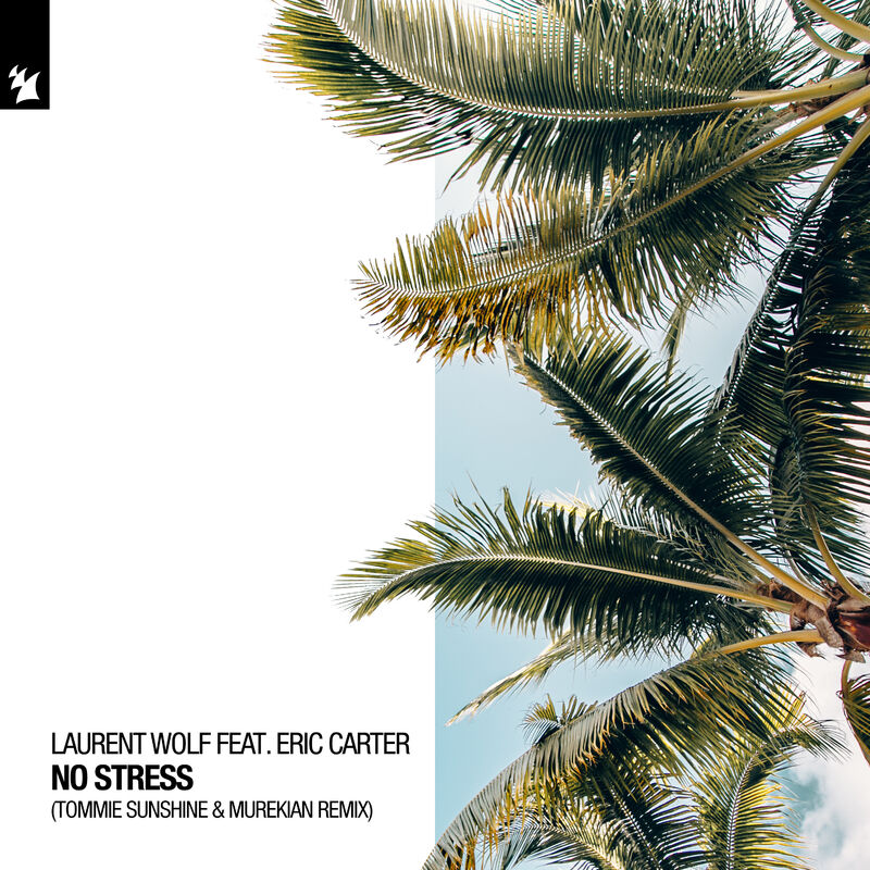 نو استرس (تامی سانشاین و مورکیان ریمیکس) (No Stress (Tommie Sunshine & MureKian Remix)) - لوران ولف و اریک کارتر (Laurent Wolf & Eric Carter)