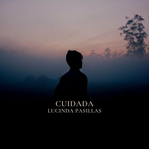 کویدادا (Cuidada) - لوکیندا پاسیللاس (Lucinda Pasillas)