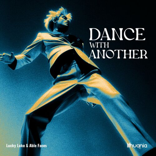 دنس وید انادر (Dance With Another) - لاکی لوک و ایبل فیسز (Lucky Luke & Able Faces)