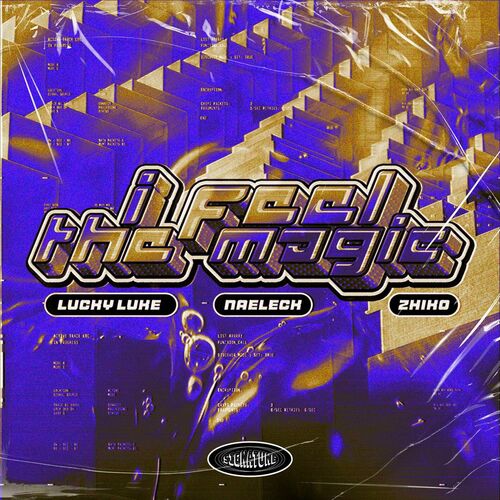 آی فیل د مجیک (I Feel The Magic) - لاکی لوک و نائلک و ژیکو (Lucky Luke & Naeleck & ZHIKO)