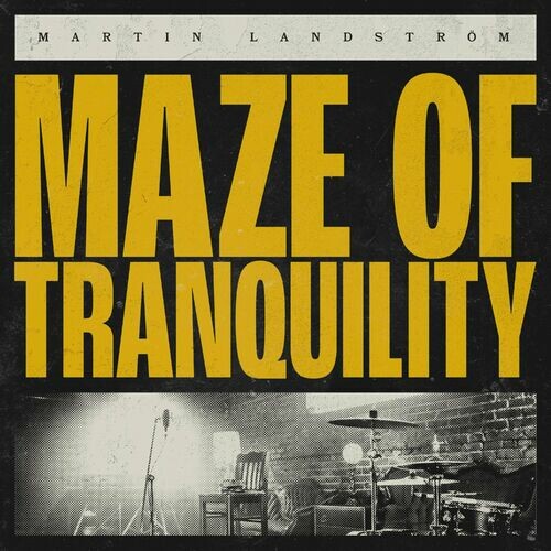 ماز آو ترانکویلیتی (Maze of Tranquility) - مارتین لاندستروم (Martin Landström)