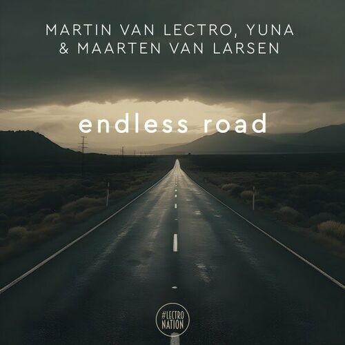 اندلس رود (Endless Road) - مارتین ون لکترو و یونا و مارتن ون لارسن (Martin Van Lectro & Yuna & Maarten Van Larsen)
