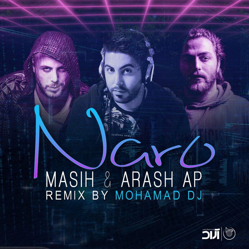 نرو (ریمیکس) (Naro (Remix)) - مسیح و آرش ای پی و محمد دی جی (Masih & Arash AP & Mohamad DJ)