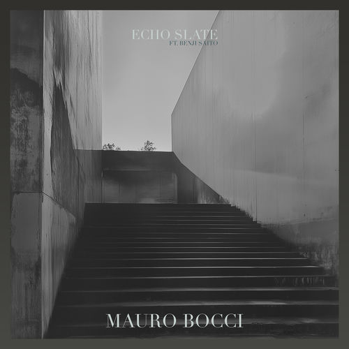 چو سلات (Echo Slate) - ماورو بوککی بنجی سایتو (Mauro Bocci, Benji Saito)