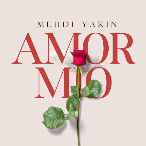 امور میو (Amor Mio) - مهدی یاکین (Mehdi Yakin)