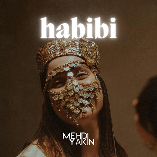 هابیبی (habibi) - مهدی یاکین (Mehdi Yakin)
