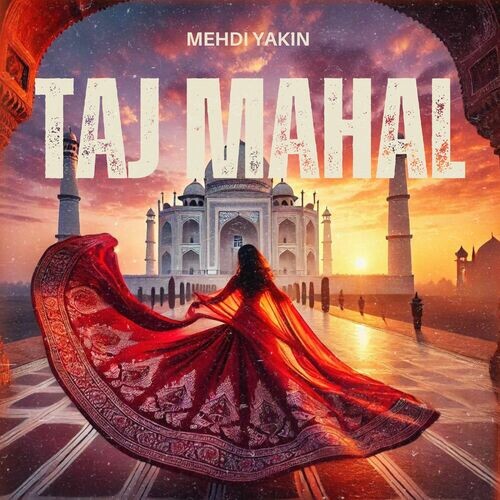 تاج ماهال (Taj Mahal) - مهدی یاکین (Mehdi Yakin)