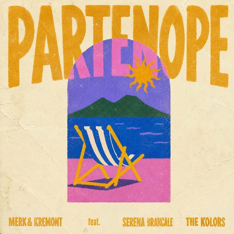 پارتنوپ (PARTENOPE) - مرک و کرمونت و سرنا برانکال و د کالرز (Merk & Kremont & Serena Brancale & The Kolors)