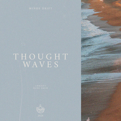 ثات ویوز (Thought Waves) - میندس دریفت (Minds Drift)