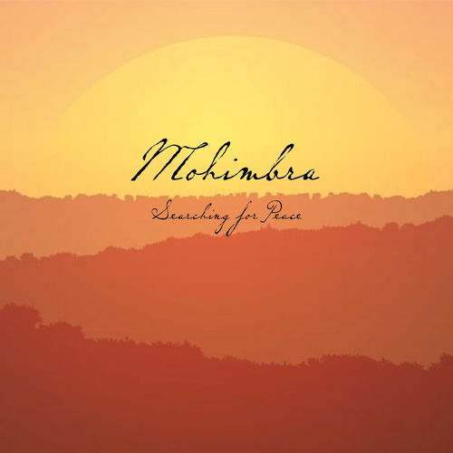 سرچینگ فور پیس (Searching for Peace) - موهیمبرا (Mohimbra)