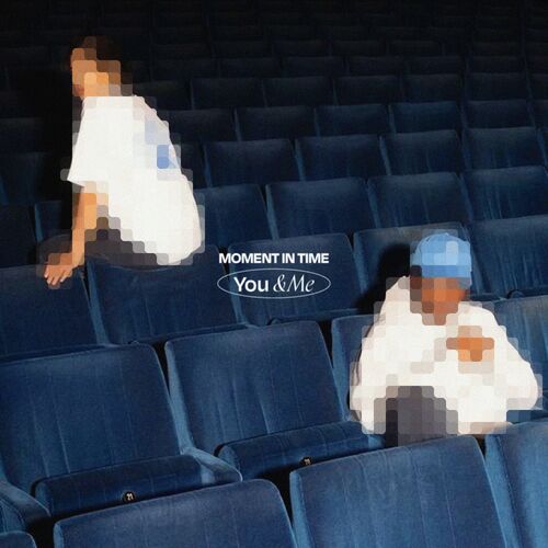 یو اند می (You & Me) - مومنت این تایم (Moment in Time)