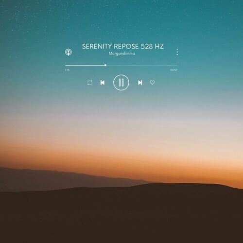 سرنیتی ریپوز ۵۲۸ هرتز (Serenity Repose 528 Hz) - مورگوندیما (Morgondimma)
