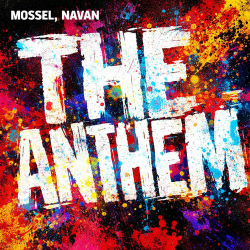 د اَنتِم (The Anthem) - موسل و ناوان (Mossel & NaVan)