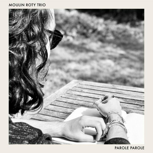 پارول پارول (Parole Parole) - ماولین روتی فرریخس (Moulin Roty Trio)