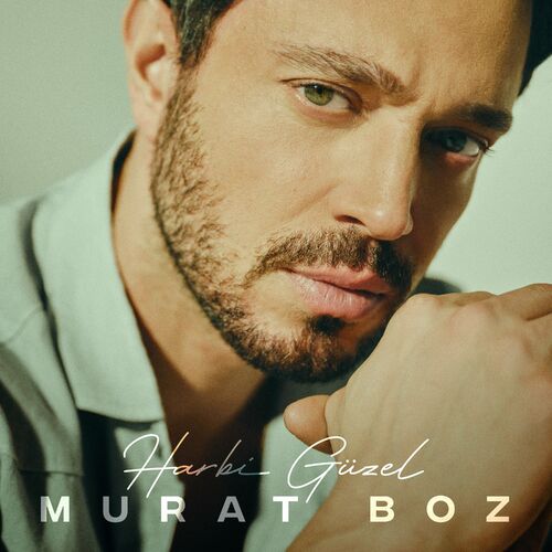 هاربی گوزل (Harbi Güzel) - مورات بوز (Murat Boz)