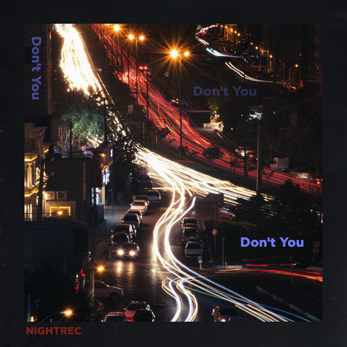 دون ت یاو (Don't You) - نایترک (NightRec)