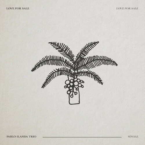 Love For Sale - Pablo Ilanda Trio