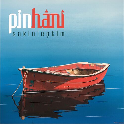ساکینلشتیم (Sakinleştim) - پینهانی (Pinhani)