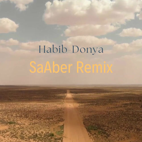 دنیا (ریمیکس صابر) (Donya (SaAber Remix)) - صابر و حبیب (SaAber & Habib)