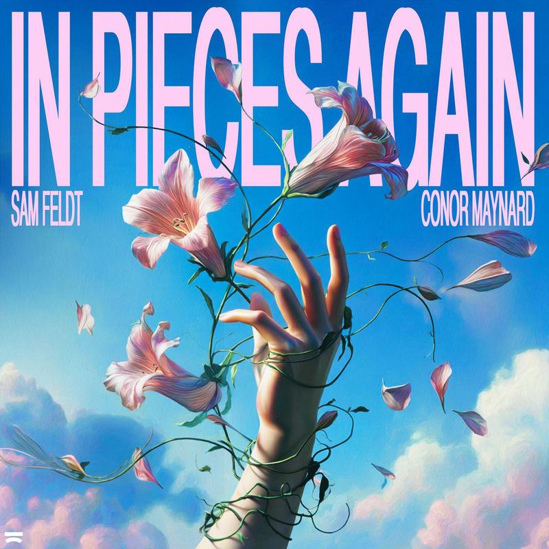 این پیسز اگین (In Pieces Again) - سم فلدت و کانر مینارد (Sam Feldt & Conor Maynard)