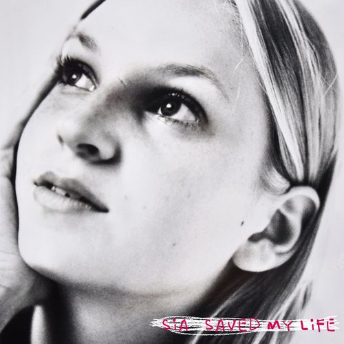 سیود مای لایف (Saved My Life) - سیا (Sia)