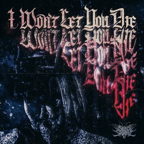 آی وونت لت یو دای (IWONTLETYOUDIE) - ساینز اوو د سوآرم (Signs of the Swarm)