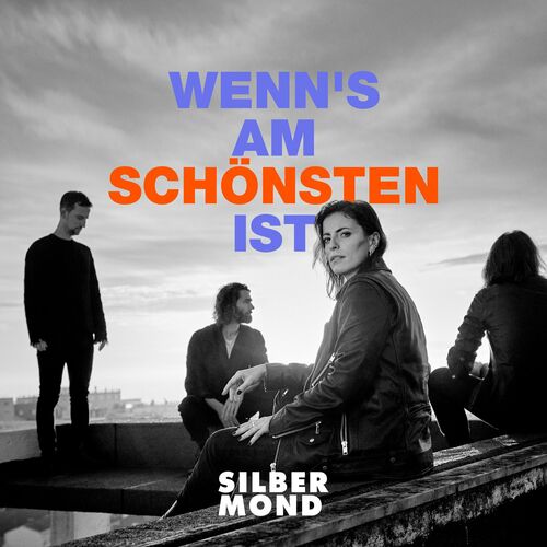 ونس ام شونستن ایست (Wenn's am schönsten ist) - زیلبرموند (Silbermond)
