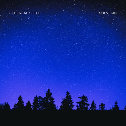 تریل سلیپ (Ethereal Sleep) - سولوکین (Solvekin)