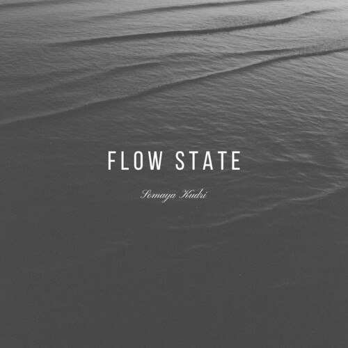 فلاو ستات (Flow State) - سومایا کودری (Somaya Kudri)