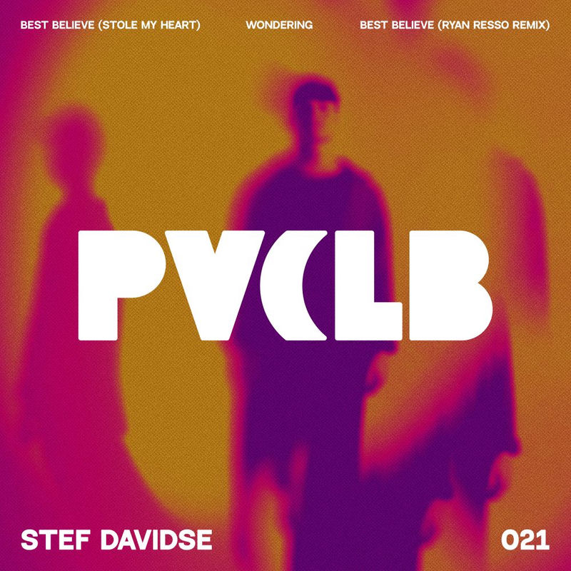 بست بلیو (استول مای هارت) (Best Believe (Stole My Heart)) - استف دیویدسه (Stef Davidse)