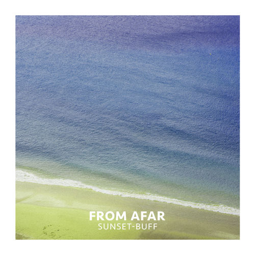فرام افار (From Afar) - سنست-بف (Sunset-buff)