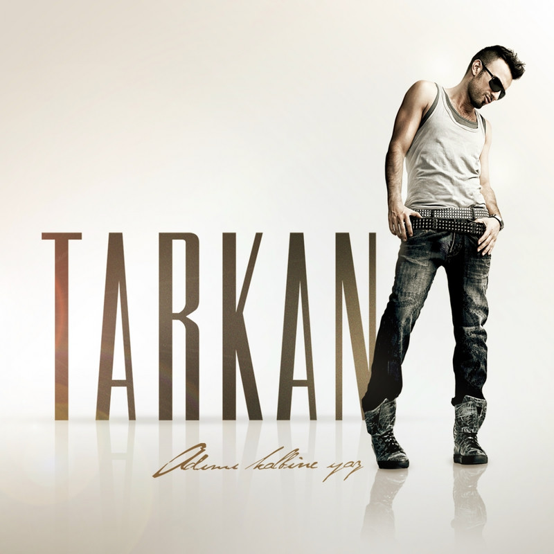 آدیمی کالبینه یاز (Adımı Kalbine Yaz) - تارکان (Tarkan)