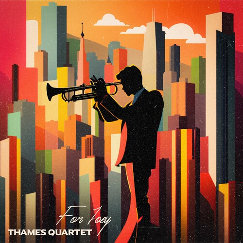 فور جوی (For Joey) - تامس کوارتت (Thames Quartet)