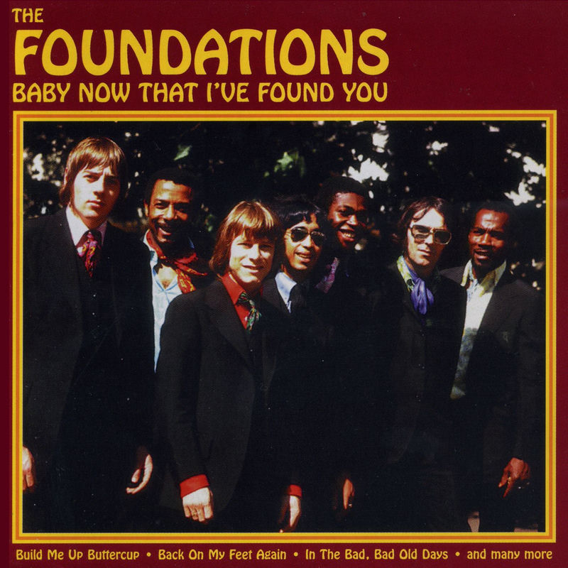 بیبی ناو دت آیو فاند یو (Baby Now That I've Found You) - د فاندیشنز (The Foundations)