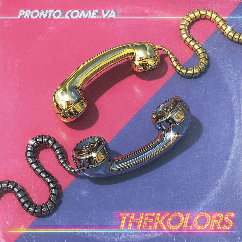 پرونتو کومه وا (PRONTO COME VA) - د کالرز (The Kolors)