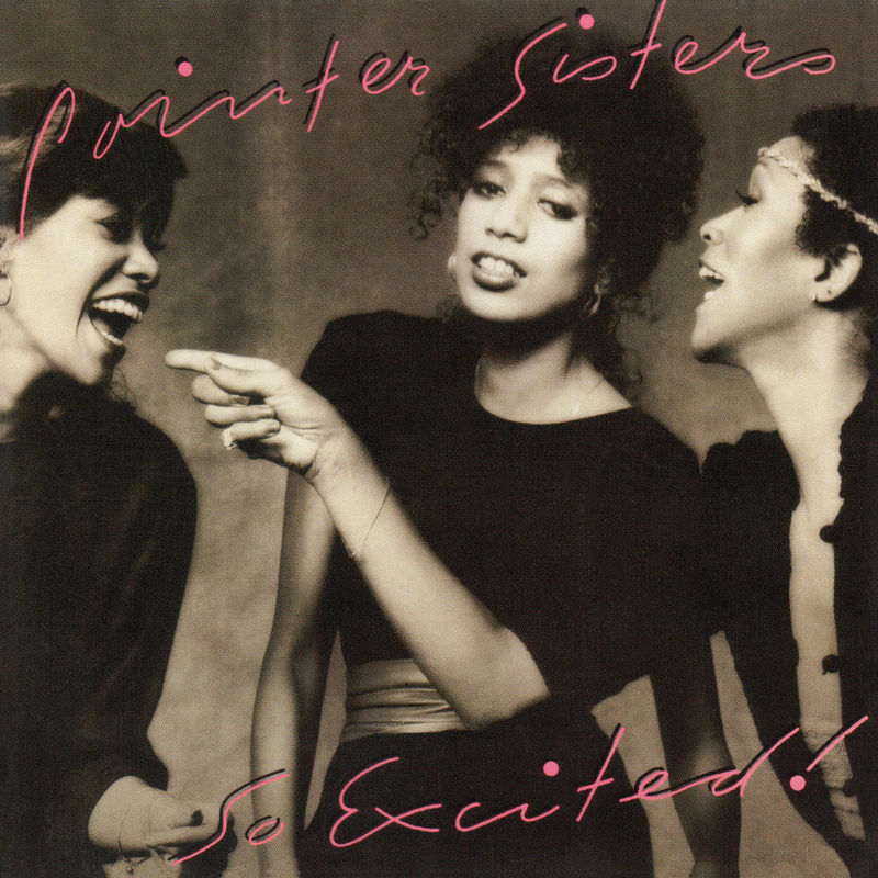 ایم سو اکسایتد (I'm So Excited) - د پوینتر سیسترز (The Pointer Sisters)