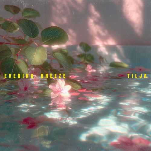 ایونینگ بریز (Evening Breeze) - تیلجا (Tilja)