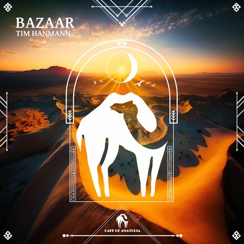 بازاار (Bazaar) - تیم هانمانن و کافه دی آناتولیا (Tim Hanmann & Cafe De Anatolia)