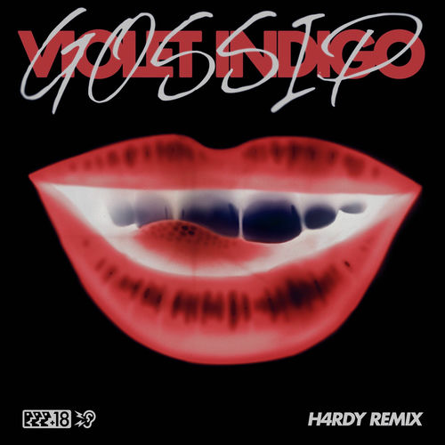 Gossip (Remix) - Violet Indigo & h4rdy