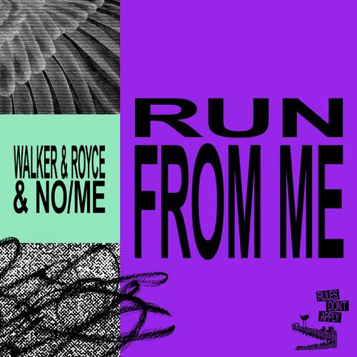 ران فروم می (Run From Me) - واکر و رویک و نو و می (Walker & Royce & No & Me)