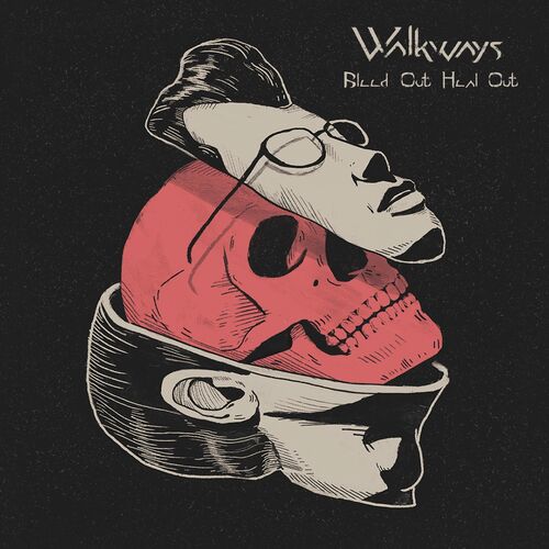 بلیید اوت هیل اوت (Bleed Out, Heal Out) - واک ویز (Walkways)
