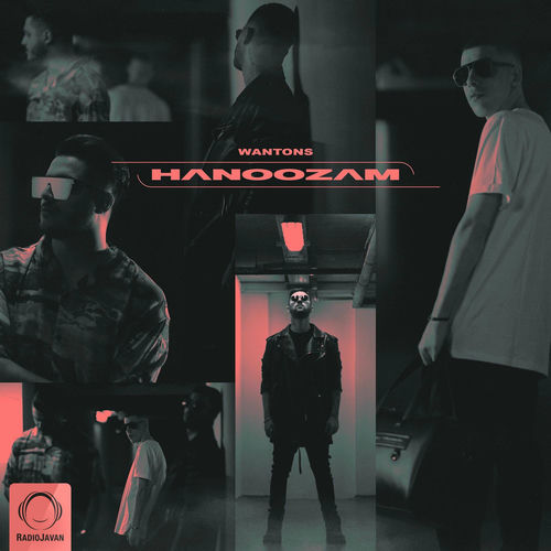 هنوزم (Hanoozam) - وانتونز و کوروش و آرتا (Wantons & Koorosh & Arta)